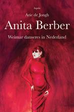 Anita Berber 9789464872255 Arie de Jongh, Boeken, Verzenden, Zo goed als nieuw, Arie de Jongh