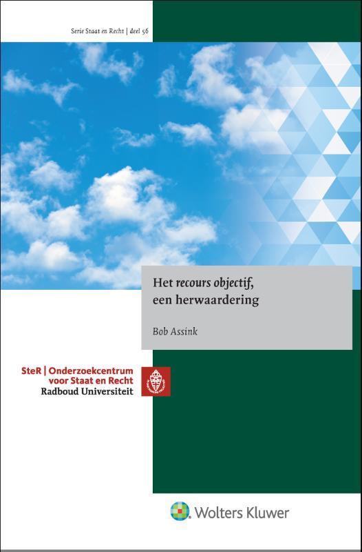 Het recours objectif, een herwaardering 9789013170566, Boeken, Wetenschap, Zo goed als nieuw, Verzenden