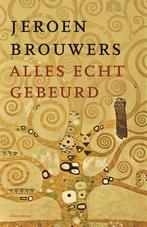 Alles echt gebeurd 9789025473464 Jeroen Brouwers, Boeken, Verzenden, Gelezen, Jeroen Brouwers