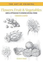 Flowers, Fruit & Vegetables: Simple Approaches to Drawing, Boeken, Taal | Engels, Gelezen, Verzenden, Giovanni Civardi
