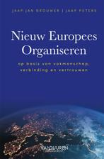 Nieuw Europees Organiseren 9789089655677 Jaap Jan Brouwer, Gelezen, Jaap Jan Brouwer, Jaap Peters, Verzenden