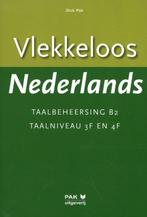 9789077018248 Vlekkeloos Nederlands Taalbeheersing B2 Taa..., Boeken, Verzenden, Nieuw, Dick Pak