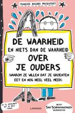 De waarheid en niets dan de waarheid over je ouders, Boeken, Verzenden, Gelezen, Francoize Boucher