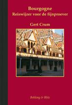 Handboek voor de bourgogneliefhebber / Cote de dor /, Verzenden, Gelezen, Gert Crum