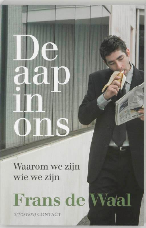 De aap in ons 9789025423452 Frans de Waal, Boeken, Literatuur, Gelezen, Verzenden