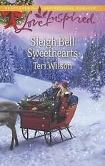 Wilson, Teri : Sleigh Bell Sweethearts (Love Inspired), Gelezen, Teri Wilson, Verzenden