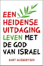 Een heidense uitdaging 9789063537173 Bart Gijsbertsen, Verzenden, Gelezen, Bart Gijsbertsen