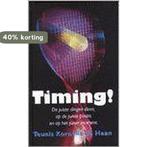 Timing! 9789073895157 Teunis Kornelis de Haan, Boeken, Verzenden, Zo goed als nieuw, Teunis Kornelis de Haan