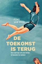 De toekomst is terug 9789463377447 Fons Van Dyck, Verzenden, Zo goed als nieuw, Fons Van Dyck