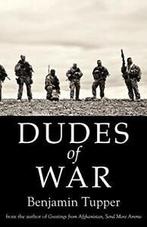 Dudes of War by Benjamin, Tupper New   ,,, Boeken, Zo goed als nieuw, Verzenden, Benjamin, Tupper