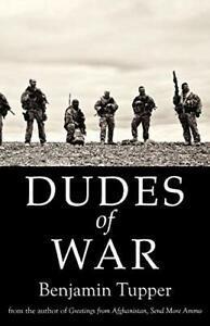 Dudes of War by Benjamin, Tupper New   ,,