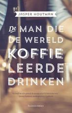 9789047009269 De man die de wereld koffie leerde drinken, Boeken, Verzenden, Zo goed als nieuw, Jasper Houtman