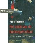 Het einde van de buitenspelcultuur 9789035128453 M. Wagenaar, Verzenden, Gelezen, M. Wagenaar