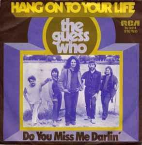vinyl single 7 inch - The Guess Who - Hang On To Your Life, Cd's en Dvd's, Vinyl Singles, Zo goed als nieuw, Verzenden