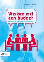 9789036818445 Werken met een budget H. Van Lienden, Boeken, Studieboeken en Cursussen, Verzenden, Nieuw, H. Van Lienden