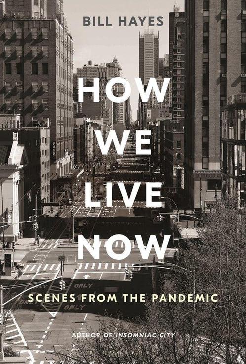 9781635576887 How We Live Now: Scenes from the Pandemic, Boeken, Biografieën, Nieuw, Verzenden