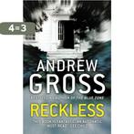 Reckless 9780007346479 Andrew Gross, Boeken, Verzenden, Gelezen, Andrew Gross