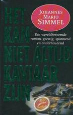 KAN NIET ALTIJD KAVIAAR ZIJN 9789024518562, Verzenden, Gelezen, Johannes Mario Simmel