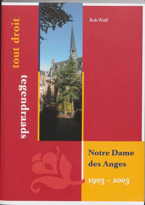 Notre Dame des Anges 1903-2003 Tout droit en tegendraads, Boeken, Geschiedenis | Wereld, Zo goed als nieuw, Verzenden