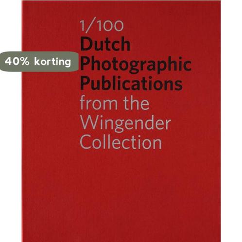 1/100 Dutch Photographic Publications 9789491525544, Boeken, Kunst en Cultuur | Fotografie en Design, Gelezen, Verzenden