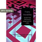 SCHATTEN ONTHULD! simpel met QR-codes 9789402185966, Boeken, Verzenden, Zo goed als nieuw, Frans Hendrikx