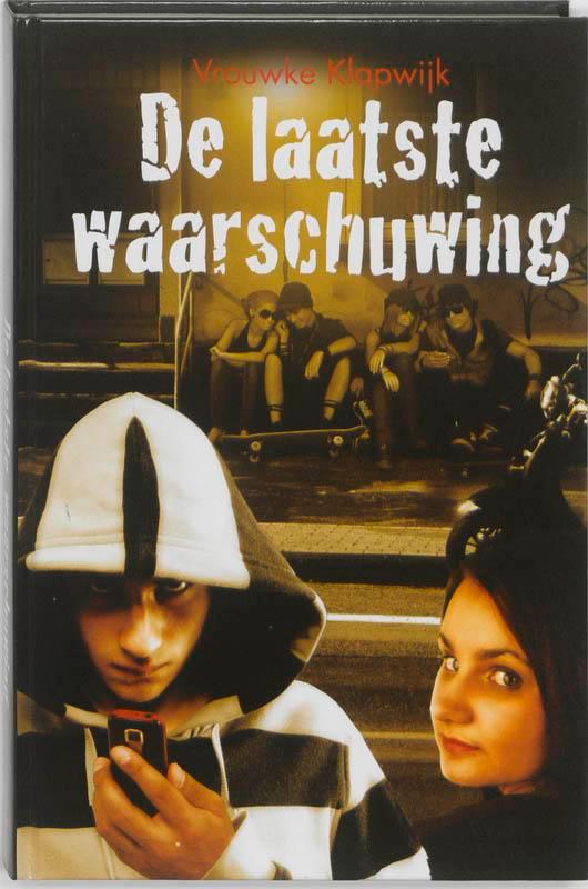 LAATSTE WAARSCHUWING, DE 9789085431596 Vrouwke Klapwijk, Boeken, Kinderboeken | Jeugd | 10 tot 12 jaar, Gelezen, Verzenden