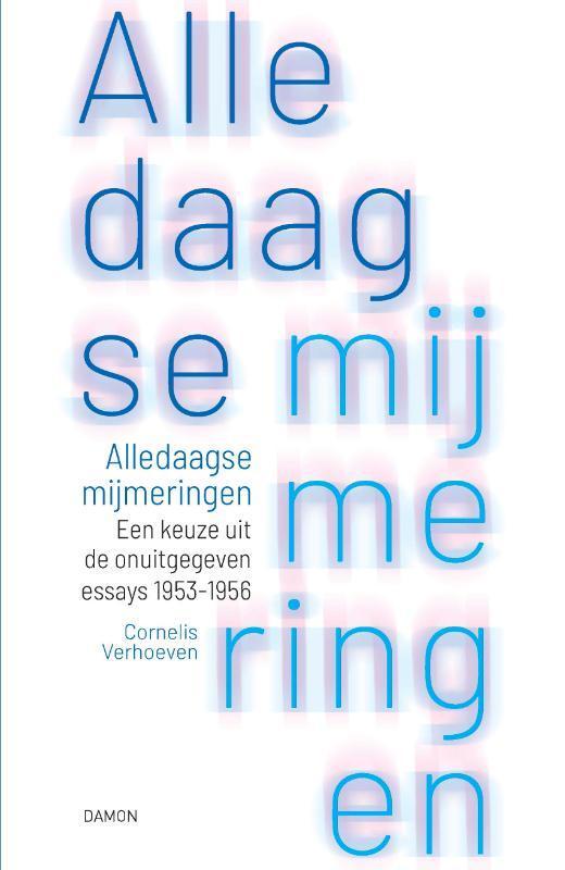 Alledaagse mijmeringen 9789463402910 Cornelis Verhoeven, Boeken, Filosofie, Gelezen, Verzenden