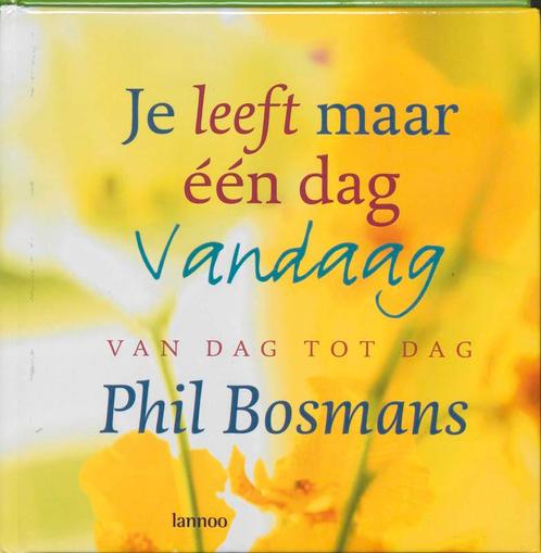 Je leeft maar een dag, vandaag 9789020948615 P. Bosmans, Boeken, Godsdienst en Theologie, Gelezen, Verzenden