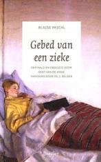 Gebed van een zieke 9789491583896 Blaise Pascal, Verzenden, Gelezen, Blaise Pascal