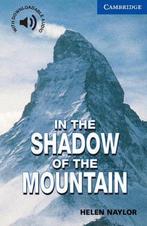 In The Shadow Of The Mountain Lvl 5 9780521775519, Boeken, Verzenden, Zo goed als nieuw, Helen Naylor