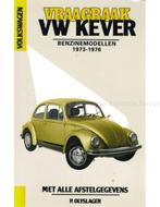 1973 - 1976 VOLKSWAGEN KEVER 1200 | 1300 VRAAGBAAK, Auto diversen, Handleidingen en Instructieboekjes