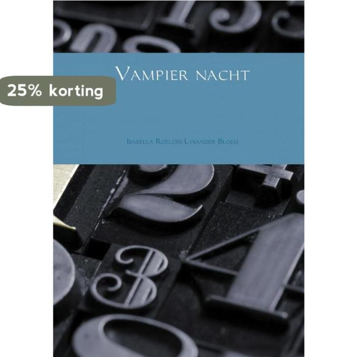 Vampier nacht 9789402119381 Isabella Roelofs Lysander Bloem, Boeken, Literatuur, Gelezen, Verzenden