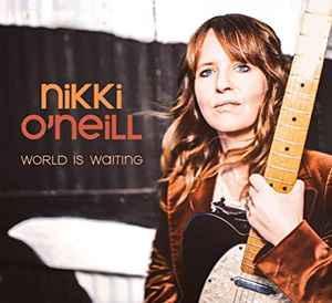cd digi - Nikki ONeill - World Is Waiting, Cd's en Dvd's, Cd's | Rock, Zo goed als nieuw, Verzenden