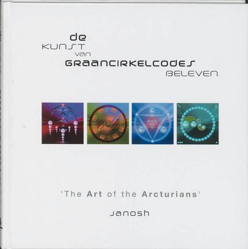 Kunst van graancirkelcodes beleven, de 9789020283891 Janosh, Boeken, Esoterie en Spiritualiteit, Zo goed als nieuw, Verzenden