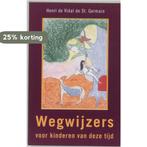 Wegwijzers voor kinderen van deze tijd 9789020285413, Boeken, Verzenden, Zo goed als nieuw, H. de Vidal de Saint Germain