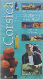 Corsica / Frankrijk in geuren & kleuren 9789058370099, Verzenden, Gelezen