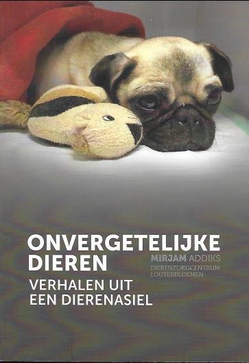 Onvergetelijke dieren 9789090330440 Mirjam Addiks, Boeken, Hobby en Vrije tijd, Gelezen, Verzenden