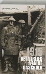 1915 Het verlies van de onschuld 9789022320037, Boeken, Verzenden, Gelezen, Lynn Macdonald
