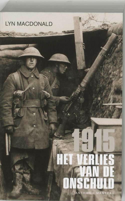 1915 Het verlies van de onschuld 9789022320037, Boeken, Geschiedenis | Wereld, Gelezen, Verzenden