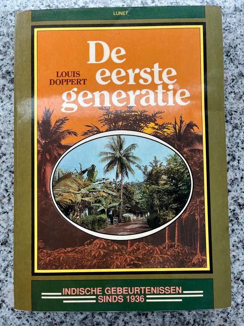 De eerste generatie (Louis Doppert) Indië, Indonesië, Boeken, Geschiedenis | Vaderland, 20e eeuw of later, Gelezen, Verzenden