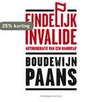 Eindelijk invalide 9789025434366 Boudewijn Paans, Verzenden, Zo goed als nieuw, Boudewijn Paans