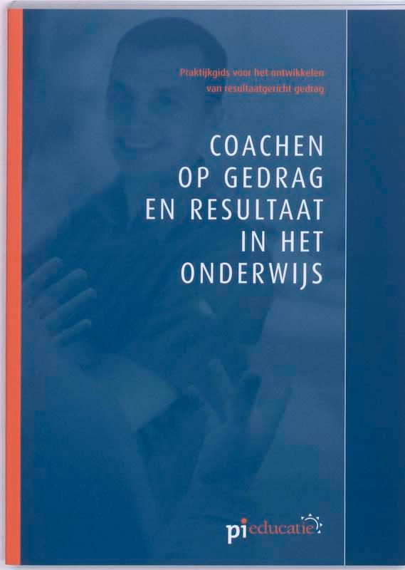 Coachen op gedrag en resultaat in het onderwij 9789081362610, Boeken, Studieboeken en Cursussen, Zo goed als nieuw, Verzenden