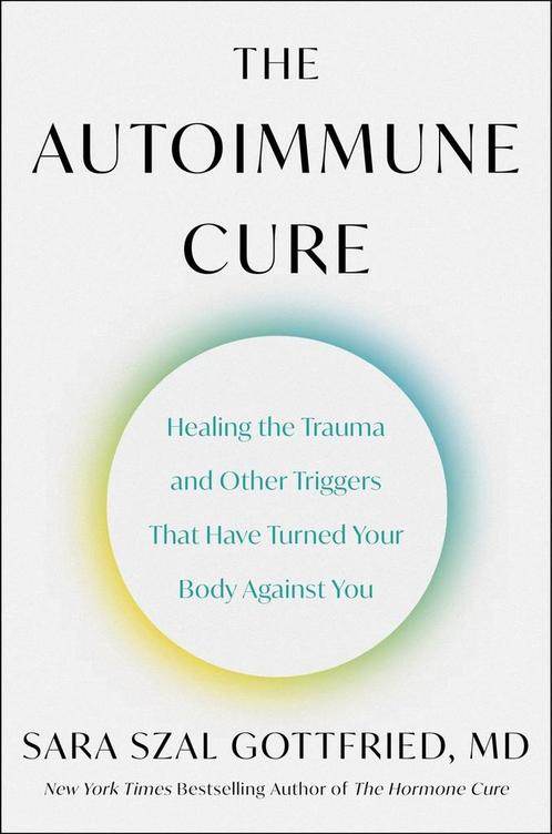 9780063265202 The Autoimmune Cure Sara Gottfried, Boeken, Studieboeken en Cursussen, Nieuw, Verzenden