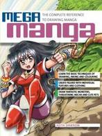 Mega manga: the complete reference to drawing manga by Keith, Keith Sparrow, Gelezen, Verzenden