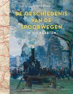 Geschiedenis Van De Spoorwegen In 100 Kaarten | 978949342308, Ophalen of Verzenden, Nieuw, Black, Jeremy