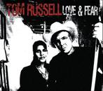 cd digi - Tom Russell - Love &amp; Fear, Verzenden, Zo goed als nieuw