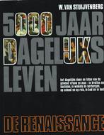W. van Stuijvenberg - 5000 Jaar Dagelijks Leven - De, Ophalen of Verzenden, Nieuw