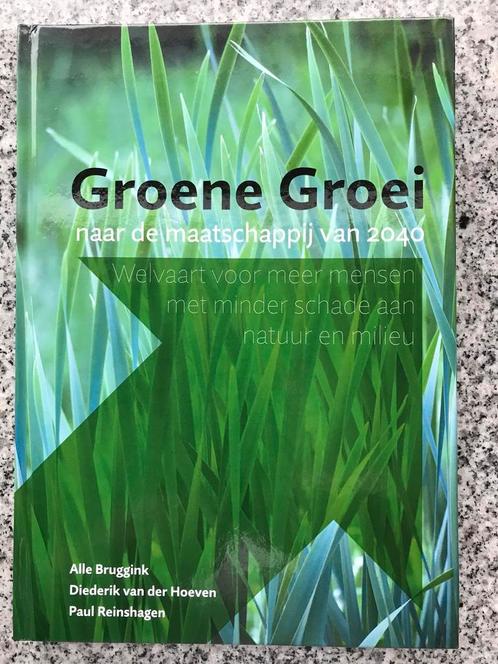 Groene groei naar de maatschappij van 2040, Boeken, Politiek en Maatschappij, Maatschappij en Samenleving, Nederland, Gelezen