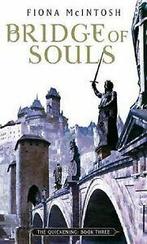 Bridge of Souls (Quickening) von Fiona McIntosh  Book, Boeken, Verzenden, Gelezen