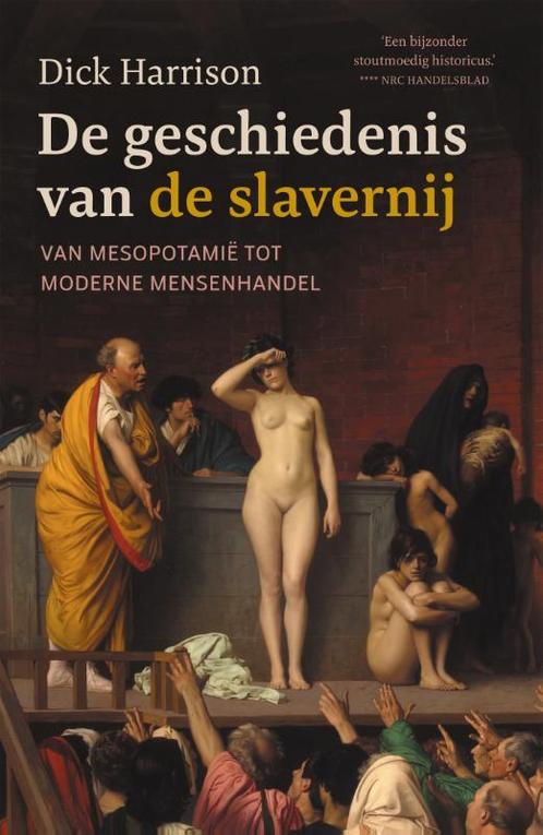 De geschiedenis van de slavernij 9789401916233, Boeken, Studieboeken en Cursussen, Zo goed als nieuw, Verzenden